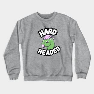 Hard Headed Pachycephalosaurs Crewneck Sweatshirt